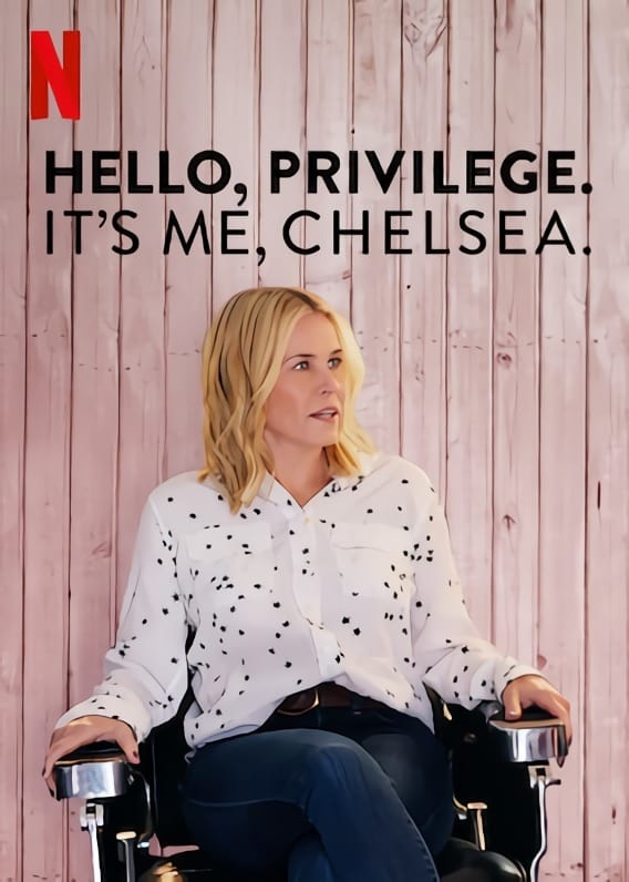 Hello, Privilege. It's Me, Chelsea (2019) постер