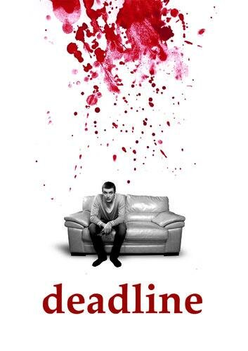 Deadline (2012) постер