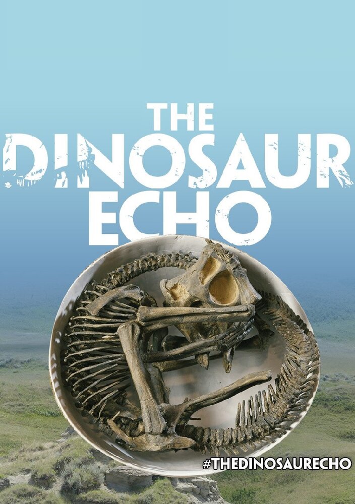 The Dinosaur Echo (2017) постер